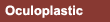 Oculoplastic